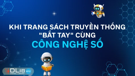 Khi trang sách truyền thống "bắt tay" cùng công nghệ số